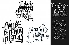 Tea SVG, Coffee SVG, Cake SVG, Tea quote SVG, Coffee Quote SVG, SVG Cut Files Product Image 3