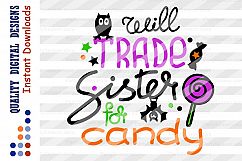 Will Trade Sister For Candy SVG Halloween decor svg files Product Image 2