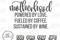 Motherhood SVG, Mom Life SVG, Mama SVG, Wine SVG, Coffee SVG, Caffeine SVG Product Image 2