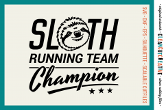 SLOTH RUNNING TEAM CHAMPION! - funny t-shirt design - SVG DXF EPS PNG - Cricut &amp; Silhouette - clean cutting files Product Image 1
