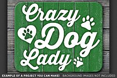 Crazy Dog Lady SVG File - Dog SVG Dog Mom Svg Files - 822 Product Image 3