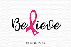 Believe svg, Cancer Ribbon SVG, Cancer Survivor svg Product Image 1