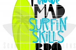 I Have Mad Surfin Skills Bro SVG Product Image 2