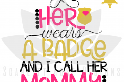 My Hero Wears a Badge and I call her Mommy SVG Product Image 2