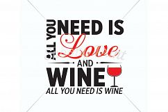 All you need is love and wine Printable Product Image 3
