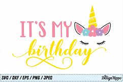 It&#039;s my Birthday SVG, Birthday SVG, Unicorn SVG, PNG, Cricut Product Image 1