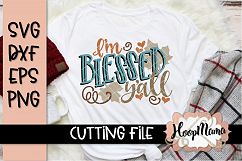 I'm Blessed Y'all- Thanksgiving - SVG File Product Image 1