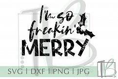 Grunge SVG, I'm So Freaking Merry SVG Product Image 2