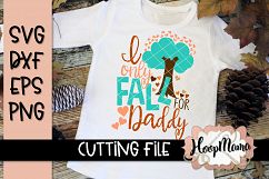I Only Fall For Daddy - Thanksgiving SVG Cu Product Image 1