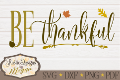Be Thankful svg, thankful svg, thanksgiving svg, dxf, fall Product Image 1