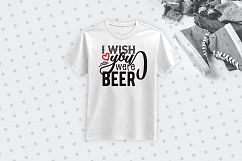 I wish you were beer Quote - svg, eps, ai, cdr, dxf, png, jpg Product Image 2