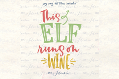 This Elf Runs on Wine Product Image 1