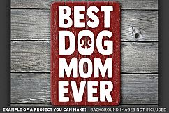 Best Dog Mom Ever SVG File - Dog SVG File - 814 Product Image 2