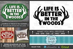 Life is Better in the Woods - Deer HUNTING SVG Files - 844 Product Image 1