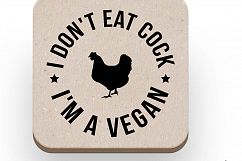 I don&#039;t eat cock I&#039;m a Vegan Printable Product Image 2