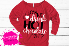 Can we Drink Hot Chocolate Yet SVG Product Image 1