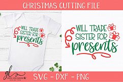 Will Trade Sister For Presents - Christmas SVG, DXF &amp; PNG Product Image 1