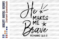 He Makes Me Brave svg Religious Svg file saying Christian Product Image 2