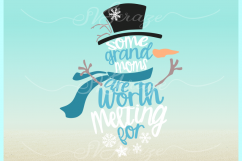 Some GrandMoms Are Worth Melting For Snowman SVG DXF EPS PNG Product Image 3