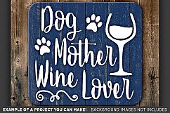 Dog Mother Wine Lover SVG File - Dog Mom Svg Files - 821 Product Image 3
