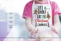 Life is short eat the Christmas cookies CHRISTMAS SVG  Product Image 1