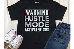 Warning Hustle Mode Activitated Printable Product Image 1