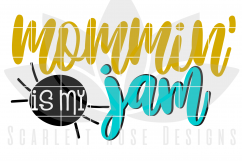 Mommy &amp; Me - Mommin' is my Jam SVG Product Image 2