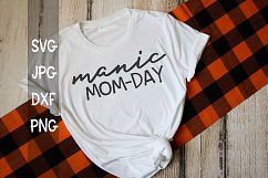 Manic Mom-Day, Mom Shirt, SVG Product Image 2