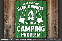 Just Another Beer Drinker With A Camping Problem SVG - 759 Product Image 3