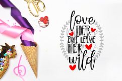 Love Her But Leave Her Wild SVG Product Image 1