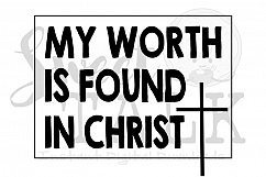 My worth is found in CHRIST-svg, digital download Product Image 1