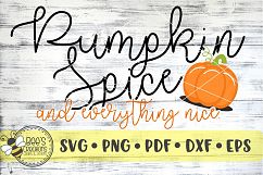 Pumpkin Spice and Everything Nice SVG Product Image 1