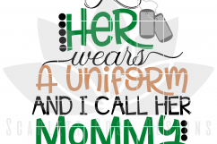 My Hero Wears a Uniform and I call her Mommy SVG Product Image 2