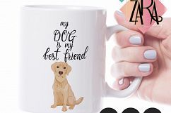 my dog is my best friend PNG JPG PDF Clip art clipart wall art illustration pet Labrador retriever mug design dog design pet design pet fashion girl Product Image 1
