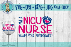 I&#039;m a NICU Nurse what is your superpower - SVG Cut File Product Image 1