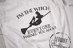 I&#039;m The Witch Everyone Warned You About Product Image 5