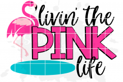 Livin the Pink Life SVG Product Image 2