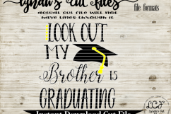 Look out my brother is graduating// SVG/EPS/DXF File Product Image 1