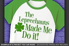 Leprechauns Made Me Do It SVG - Kids St. Patricks Day - 1073 Product Image 3