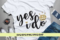 Yes I Do - Wedding SVG EPS DXF PNG Cutting Files Product Image 1