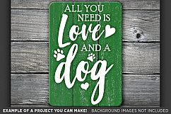 All You Need Is Love and a Dog SVG File - Dog Mom SVG - 812 Product Image 3