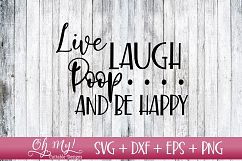 Live Laugh Poop and Be Happy Bathroom Sign - SVG DXF EPS PNG Product Image 1