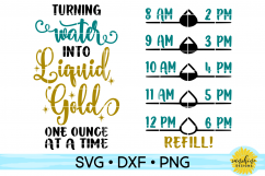 TURNING WATER INTO LIQUID GOLD - WATER INTAKE TRACKER SVG Product Image 1