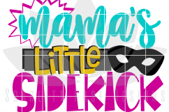 Mama's Little Sidekick SVG Product Image 2