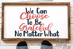 We Can Choose To Be Grateful No Matter What SVG Product Image 1