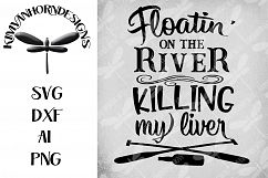 Floatin&#039; On The River Killing My Liver Product Image 1