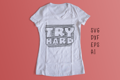 Try Hard SVG cut file Product Image 1