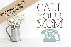 Call Your Mom SVG Cut File Product Image 1