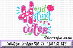 Headstart svg, School svg,Back to School svg, Just Got Way Cuter Svg, Last day of School svg, svg pattern, Cricut instant download Product Image 1