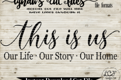 This is us// Our Life//Our Story//Our Home//Love  SVG/EPS/DXF File Product Image 2